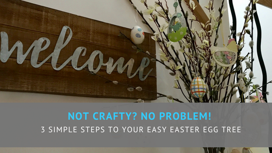 Not crafty? No problem! 3 simple steps to your easy Easter egg tree